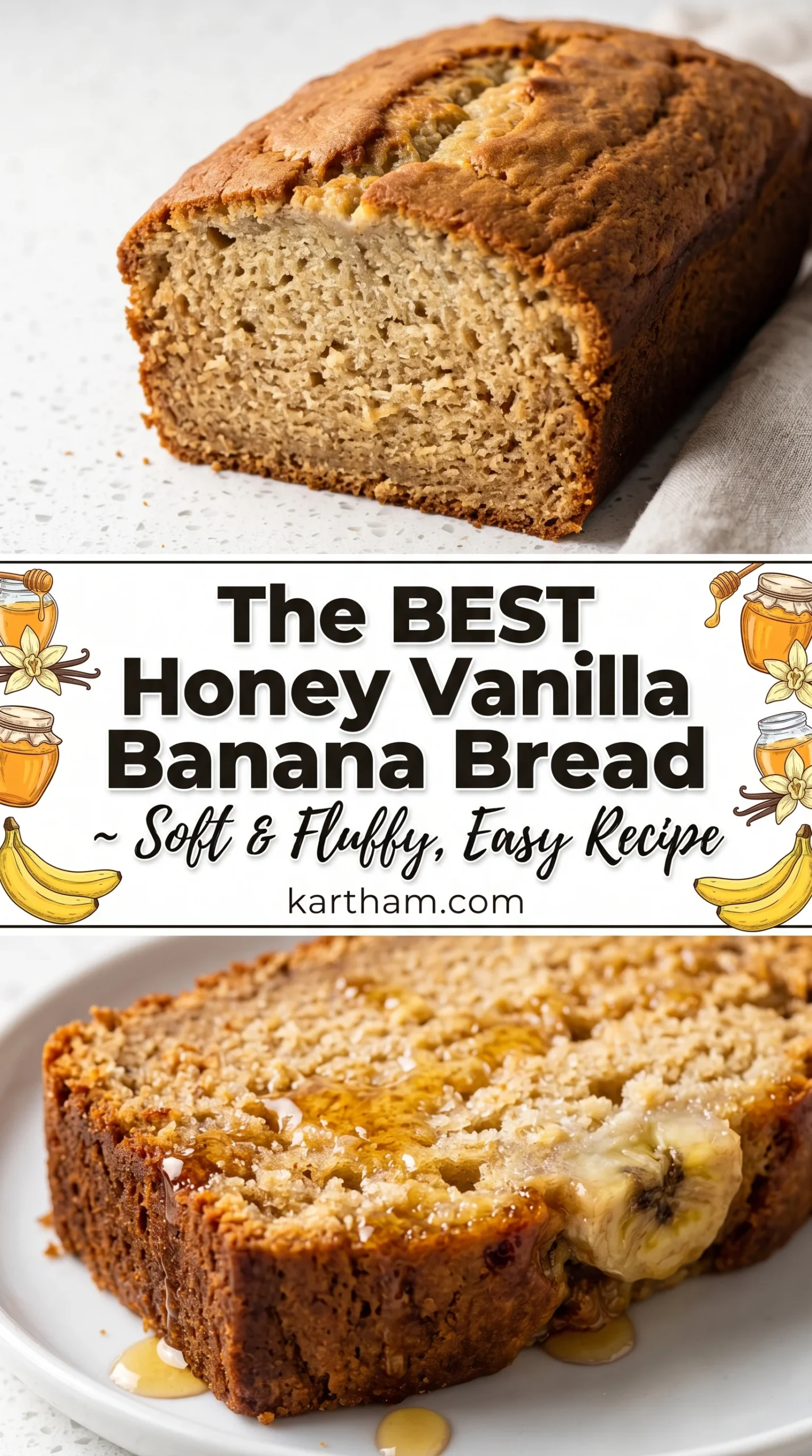 The BEST Honey Vanilla Banana Bread ~ Soft & Fluffy, Easy Recipe